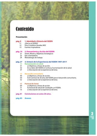 AÑO TÍTULO ORGANIZADORES / NÚMERO DE PARTICIPANTES
2000 Curso internacional de Bioética:
Controversias y desafíos (30 de S...