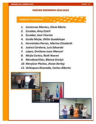 Página 13MEMORIA DE LABORES 2016
NUEVOS MIEMBROS 2016-2018
MIEMBROS PERSONALES
 