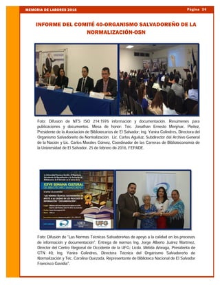 Página 34MEMORIA DE LABORES 2016
INFORME DEL COMITÉ 40-ORGANISMO SALVADOREÑO DE LA
NORMALIZACIÓN-OSN
 
