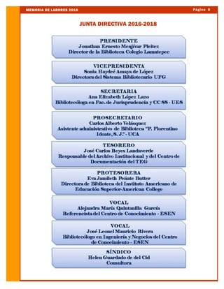 Página 8MEMORIA DE LABORES 2016
JUNTA DIRECTIVA 2016-2018
 