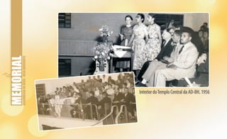 ASSEMBLEIADEDEUS-BELOHORIZONTE
Interior doTemplo Central da AD-BH. 1956
 