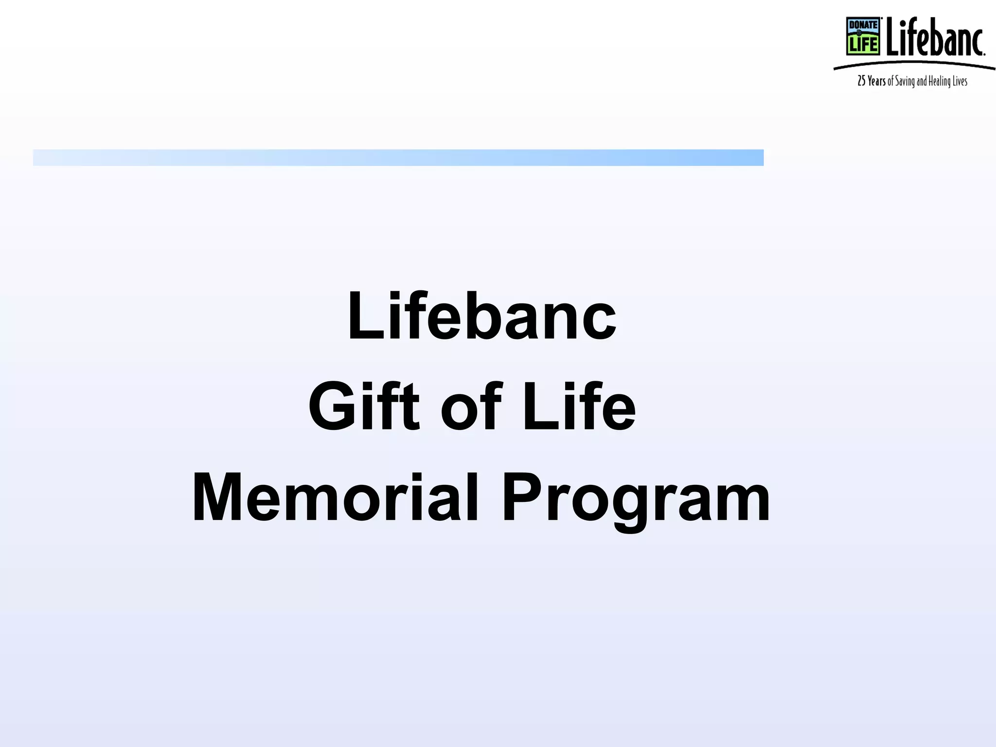 Lifebanc Gift of Life Memorial Program