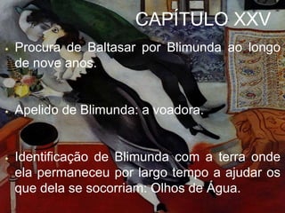 Memorial do Convento - Capitulo XXV | PPTX
