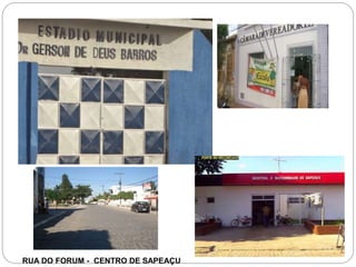 RUA DO FORUM - CENTRO DE SAPEAÇU 
 