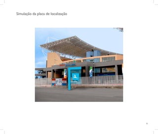 Simulação da placa de localização




                                    53
 
