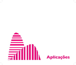 Aplicações
 