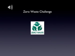 Zero Waste Challenge 