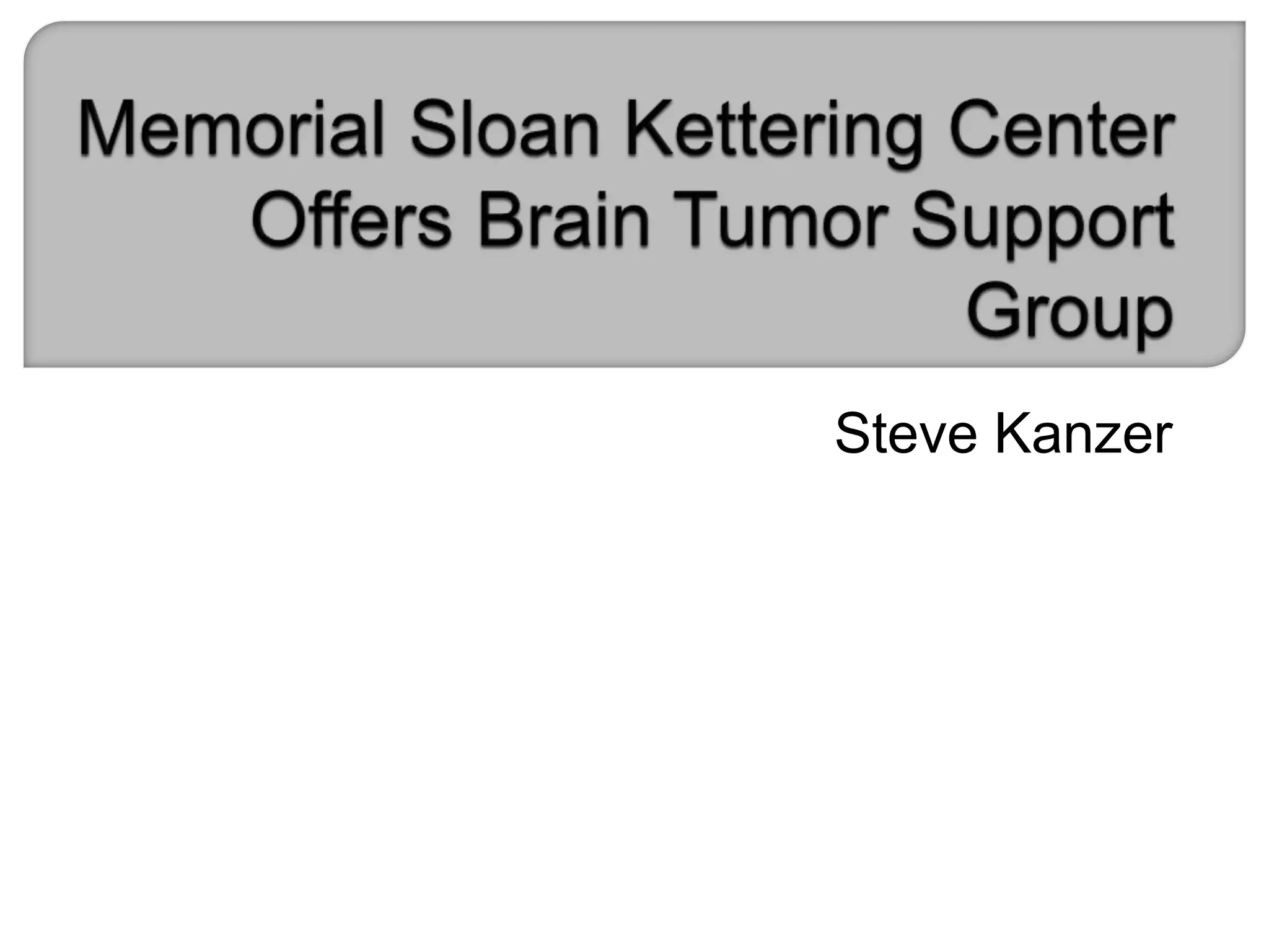 Memorial Sloan Kettering'S Cancer Research Team - 4byoe12