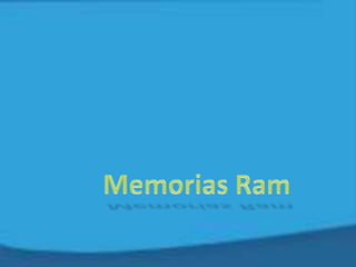 Memorias Ram 