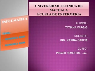 ALUMNA:
TATIANA VARGAS

DOCENTE:
ING. KARINA GARCIA
CURSO:
PRIMER SEMESTRE «A»

 