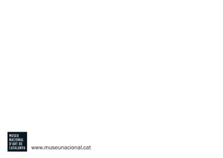 www.museunacional.cat
 
