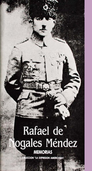 Memorias 1 by De Nogales Mendez Rafael (z-lib.org).pdf