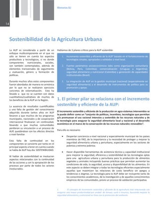 0HPRULDV$8

^ŽƐƚĞŶŝďŝůŝĚĂĚĚĞůĂŐƌŝĐƵůƚƵƌĂhƌďĂŶĂ
ϭ ůĐŽŶĐĞƉƚŽĚĞ/ŶĐƌĞŵĞŶƚŽƐŽƐƚĞŶŝďůĞǇĞĮĐŝĞŶƚĞĚĞůĂĂŐƌŝĐƵůƚƵƌĂĞƐƚĂƌĞůĂĐŝŽŶĂĚŽĐŽŶ
ĂƐĞŐƵƌĂƌƵŶĂŵĂǇŽƌƉƌŽĚƵĐƟǀŝĚĂĚƉŽƌƵŶŝĚĂĚĚĞƟĞŵƉŽ͕ƐƵĞůŽĞŝŶƐƵŵŽƐ͕ďƵƐĐĂŶĚŽŵĞũŽƌĂƌůĂ
ƐĞŐƵƌŝĚĂĚĂůŝŵĞŶƚĂƌŝĂǇŶƵƚƌŝĐŝŽŶĂůĞŶůşŶĞĂĐŽŶůĂƉƌŽƚĞĐĐŝſŶĚĞůĂŵďŝĞŶƚĞ͘
Ă hW ĞƐ ĐŽŶƐŝĚĞƌĂĚĂ Ă ƉĂƌƟƌ ĚĞ ƵŶ
ĞŶĨŽƋƵĞ ŵƵůƟĐŽŵƉŽŶĞŶƚĞ ĞŶ Ğů ƋƵĞ ŶŽ
ƐſůŽ ƐĞ ƟĞŶĞŶ ĞŶ ĐƵĞŶƚĂ ůŽƐ ĂƐƉĞĐƚŽƐ
ƉƌŽĚƵĐƟǀŽƐ Ǉ ƚĞĐŶŽůſŐŝĐŽƐ͕ Ɛŝ ŶŽ ĚŽŶĚĞ
ĐŽŵƉŽŶĞŶƚĞƐ ŶƵƚƌŝĐŝŽŶĂůĞƐ͕ ƐŽĐŝĂůĞƐ͕
ƐŽŶ ƚĂŵďŝĠŶ ĐŽŶƚĞŵƉůĂĚŽƐ͕ ĂĚĞŵĄƐ ĚĞ
ĞůĞŵĞŶƚŽƐ ƚƌĂŶƐǀĞƌƐĂůĞƐ ĚĞ ƐĞŐƵŝŵŝĞŶƚŽ
Ǉ ĞǀĂůƵĂĐŝſŶ͕ ŐĠŶĞƌŽ Ǉ ĨŽƌŵĂĐŝſŶ ĚĞ
ƉŽůşƟĐĂƐ͘
ƵƌĂŶƚĞŵƵĐŚŽƐĂŹŽƐĞƐƚŽƐĐŽŵƉŽŶĞŶƚĞƐ
ĨƵĞƌŽŶĂďŽƌĚĂĚŽƐĚĞŵĂŶĞƌĂŶŽĂƌŵſŶŝĐĂ
ƉŽƌ ůŽ ƋƵĞ ŶŽ ƐĞ ƌĞĂůŝǌĂƌŽŶ ĞũĞƌĐŝĐŝŽƐ
ĐŽŶĐƌĞƚŽƐ ĚĞ ƐŝƐƚĞŵĂƟǌĂĐŝſŶ͘  ƐƚŽ ŚĂ
ůůĞǀĂĚŽ Ă  ƋƵĞ ŶŽ ƐĞ ĐƵĞŶƚĞŶ ĐŽŶ ĚĂƚŽƐ
ĐƵĂŶƟƚĂƟǀŽƐͬĐƵĂůŝƚĂƟǀŽƐ ĚĞ ŵƵĐŚŽƐ ĚĞ
ůŽƐďĞŶĞĮĐŝŽƐĚĞůĂhWĞŶůĂZĞŐŝſŶ͘
Ă ĂƵƐĞŶĐŝĂ ĚĞ ƌĞƐƵůƚĂĚŽƐ ĐƵĂŶƟĮĐĂďůĞƐ
Ǉ ƵŶĂ ĨĂůƚĂ ĚĞ ŐĞƐƟſŶ ĚĞů ĐŽŶŽĐŝŵŝĞŶƚŽ
ĂĚƋƵŝƌŝĚŽ ĚƵƌĂŶƚĞ ƚĂŶƚŽƐ ĂŹŽƐ ĞŶ hW
ůůĞǀĂƌŽŶĂƋƵĞŵƵĐŚŽƐĚĞůŽƐƉƌŽŐƌĂŵĂƐ
ŵƵŶŝĐŝƉĂůĞƐ͕ŶĂĐŝŽŶĂůĞƐǇĚĞĐŽŽƉĞƌĂĐŝſŶ
ŝŶƚĞƌŶĂĐŝŽŶĂů ĮŶĂůŝǌĂƌĂŶ ƐŝŶ ĐŽŶƟŶƵŝĚĂĚ͕
ůůĞǀĂŶĚŽ Ă ƋƵĞ ŵƵĐŚĂƐ ĐŽŵƵŶŝĚĂĚĞƐ
ƉĞƌĚŝĞƌĂŶƐƵǀŝŶĐƵůĂĐŝſŶĂƵŶƉƌŽĐĞƐŽĚĞ
hW͕ƋƵĞĚĄŶĚŽƐĞĐŽŶůŽƐĞĨĞĐƚŽƐĚŝƌĞĐƚŽƐ
ĂŶŝǀĞůĨĂŵŝůŝĂƌ͘
ƐƚĂ ĨĂůƚĂ ĚĞ ĐŽŶƟŶƵŝĚĂĚ ĞŶ ůŽƐ
ĐŽŵƉŽŶĞŶƚĞƐƐĞĐŽŶǀŝĞƌƚĞƉŽƌƚĂŶƚŽĞŶĞů
ƉƌŝŶĐŝƉĂůĂƐƉĞĐƚŽĂƚĞŶĞƌĞŶĐƵĞŶƚĂĐƵĂŶĚŽ
ƐĞŚĂďůĂĚĞhWŚŽǇĚşĂ͗^K^dE///͘
ů ŚĂďůĂƌ ĚĞ ƐŽƐƚĞŶŝďŝůŝĚĂĚ ƐĞ ŝŶǀŽůƵĐƌĂŶ
ĂƐƉĞĐƚŽƐƌĞůĂĐŝŽŶĂĚŽƐĐŽŶůĂĐŽŶƟŶƵŝĚĂĚ
ĚĞůĂƐĂĐĐŝŽŶĞƐǇĐŽŶůĂĂƉƌŽƉŝĂĐŝſŶĚĞůŽƐ
ƉƌŽĐĞƐŽƐ ƉŽƌ ƉĂƌƚĞ ĚĞ ƚŽĚŽƐ ůŽƐ ĂĐƚŽƌĞƐ
ŝŶǀŽůƵĐƌĂĚŽƐ͘
ϭ͘ůƉƌŝŵĞƌƉŝůĂƌƐĞƌĞůĂĐŝŽŶĂĐŽŶĞůŝŶĐƌĞŵĞŶƚŽ
ƐŽƐƚĞŶŝďůĞǇĞĮĐŝĞŶƚĞĚĞůĂhW͗
ůŝŶĐƌĞŵĞŶƚŽƐŽƐƚĞŶŝďůĞǇĞĮĐŝĞŶƚĞĚĞůĂƉƌŽĚƵĐĐŝſŶĞŶĂŐƌŽͲƐŝƐƚĞŵĂƐŝŶƚĞƌǀĞŶŝĚŽƐƐĞ
ůĂƉƵĞĚĞĚĞĮŶŝƌĐŽŵŽƵŶ͞ĐŽŶũƵŶƚŽĚĞƉŽůşƟĐĂƐ͕ŝŶĐĞŶƟǀŽƐ͕ƚĞĐŶŽůŽŐşĂƐƋƵĞƉĞƌŵŝƚĂŶ
ǇͬŽƉƌŽŵƵĞǀĂŶĞůƵƐŽƌĂĐŝŽŶĂůŝŶƚĞŶƐŝǀŽǇƐŽƐƚĞŶŝďůĞĚĞůŽƐƌĞĐƵƌƐŽƐŶĂƚƵƌĂůĞƐǇĚĞ
ůĂƚĞĐŶŽůŽŐşĂƉĂƌĂĂƐĞŐƵƌĂƌůĂƐĞŐƵƌŝĚĂĚĂůŝŵĞŶƚĂƌŝĂůŽĐĂůǇŶĂĐŝŽŶĂůǇĞůĚĞƐĂƌƌŽůůŽ
ĞĐŽŶſŵŝĐŽĞŶĞůŵĂƌĐŽĚĞůĂĐŽŶƐĞƌǀĂĐŝſŶĚĞůŽƐƌĞĐƵƌƐŽƐŶĂƚƵƌĂůĞƐƌĞŶŽǀĂďůĞƐ͘͟
WĂƌĂĞůůŽĞƐŶĞĐĞƐĂƌŝŽ͗
x ĞƐƉĞƌƚĂƌĐŽŶĐŝĞŶĐŝĂĂŶŝǀĞůŶĂĐŝŽŶĂůǇĞƐƉĞĐŝĂůŵĞŶƚĞŵƵŶŝĐŝƉĂůĚĞůŽƐƉĂşƐĞƐ
ŵŝĞŵďƌŽƐĚĞK͕ĚĞůĂŝŵƉŽƌƚĂŶĐŝĂǇůĂŶĞĐĞƐŝĚĂĚĚĞƉƌŽƚĞŐĞƌǇŵĞũŽƌĂƌůĂ
ƐĞŐƵƌŝĚĂĚĂůŝŵĞŶƚĂƌŝĂƵƌďĂŶĂǇƉĞƌŝƵƌďĂŶĂ͕ĞƐƉĞĐŝĂůŵĞŶƚĞĞŶůŽƐƐĞĐƚŽƌĞƐĚĞ
ƉŽďƌĞǌĂǇĞǆƚƌĞŵĂƉŽďƌĞǌĂ͘
x ,ĂĐĞƌĚŝƐƉŽŶŝďůĞŚĞƌƌĂŵŝĞŶƚĂƐĚĞĂƐŝƐƚĞŶĐŝĂƚĠĐŶŝĐĂǇĐĂƉĂĐŝĚĂĚŝŶƐƟƚƵĐŝŽŶĂů
ƉĂƌĂŵĞũŽƌĂƌůĂƐĞŐƵƌŝĚĂĚ͕ĞĮĐŝĞŶĐŝĂǇƐŽƐƚĞŶŝďŝůŝĚĂĚĚĞůĂƐƚĞĐŶŽůŽŐşĂƐĂƉƚĂƐ
ƉĂƌĂ ƵŶĂ  ĂŐƌŝĐƵůƚƵƌĂ ƵƌďĂŶĂ Ǉ ƉĞƌŝƵƌďĂŶĂ ƉĂƌĂ ůĂ ƉƌŽĚƵĐĐŝſŶ ĚĞ ĂůŝŵĞŶƚŽƐ
ǀĞŐĞƚĂůĞƐǇĂŶŝŵĂůĞƐŝŶĐůƵǇĞŶĚŽďƵĞŶĂƐƉƌĄĐƟĐĂƐƋƵĞƉĞƌŵŝƚĂŶĂƵŵĞŶƚĂƌůĂƐ
ĐŽŶĚŝĐŝŽŶĞƐĚĞǀŝĚĂ͕ůĂƐĞŐƵƌŝĚĂĚ͕ĂĐĐĞƐŽǇĚŝƐƉŽŶŝďŝůŝĚĂĚĚĞůŽƐĂůŝŵĞŶƚŽƐ͘Ŷ
ĞƐƚĞĂƐƉĞĐƚŽƐĞĚĞďĞŶŝŶƚĞŐƌĂƌĂƚŽĚĂƐůĂƐƚĞĐŶŽůŽŐşĂƐĞĮĐŝĞŶƚĞƐĞƐƉĞĐŝĂůŵĞŶƚĞ
ĂƋƵĞůůĂƐ ƋƵĞ ŵĂǆŝŵŝĐĞŶ ůĂƐ ƌĞůĂĐŝŽŶĞƐ ĚĞ ĐŽƐƚŽ ďĞŶĞĮĐŝŽ ƐŝŶ ĂƉĞŐŽƐ Ă
ƚĞŶĚĞŶĐŝĂƐŽĚŽŐŵĂƐ͘ĂƚĞĐŶŽůŽŐşĂƉĂƌĂůĂhWĚĞďĞƐĞƌŝŶĐůƵǇĞŶƚĞƚĂŶƚŽĚĞ
ůŽƐĐŽŶŽĐŝŵŝĞŶƚŽƐĂĐĂĚĠŵŝĐŽƐ͕ĚĞůĂŝŶǀĞƐƟŐĂĐŝſŶǇĚĞĂƋƵĞůůŽƐĐŽŶŽĐŝŵŝĞŶƚŽƐ
ĞŵƉşƌŝĐŽƐĚĞůĂƐĐŽŵƵŶŝĚĂĚĞƐ͕ƉƌĞǀŝŽƵŶƉƌŽĐĞƐŽĚĞǀĂůŝĚĂĐŝſŶƉĂƌƟĐŝƉĂƟǀĂ͘
,ĂďůĂŵŽƐĚĞϯƉŝůĂƌĞƐĐƌşƟĐŽƐƉĂƌĂůĂhWƐŽƐƚĞŶŝďůĞ͗
 /ŶĐƌĞŵĞŶƚŽƐŽƐƚĞŶŝďůĞǇĞĮĐŝĞŶƚĞĚĞůĂhWϭ
ďĂƐĂĚŽĞŶĞůĨŽƌƚĂůĞĐŝŵŝĞŶƚŽĚĞ
ƚĞĐŶŽůŽŐşĂƐƐŝŵƉůĞƐ͕ĂƉƌŽƉŝĂĚĂƐǇǀĂůŝĚĂĚĂƐĂŶŝǀĞůůŽĐĂů͘
 ƵĞƌƚĞƐ ƉĂƌĄŵĞƚƌŽƐ ƐŽĐŝŽĞĐŽŶſŵŝĐŽƐ ƚĂůĞƐ ĐŽŵŽ ŽƌŐĂŶŝǌĂĐŝſŶ ĐŽŵƵŶŝƚĂƌŝĂ
;ŽůŝǀŝĂ͕ WĞƌƷ͕ ŽůŽŵďŝĂͿ͖ ĐŽŵĞƌĐŝĂůŝǌĂĐŝſŶ ;hƌƵŐƵĂǇ Ǉ ƌŐĞŶƟŶĂͿ͖
ƐĞŐƵƌŝĚĂĚĂůŝŵĞŶƚĂƌŝĂǇŶƵƚƌŝĐŝŽŶĂů;ŽůŽŵďŝĂͿǇŐĞŶĞƌĂĐŝſŶĚĞĐĂƉĂĐŝĚĂĚĞƐ
ŝŶƐƟƚƵĐŝŽŶĂůĞƐ;ƌĂƐŝůͿ
 ĂŝŶƚĞŐƌĂĐŝſŶĚĞhWĞŶůĂŐĞƐƟſŶŵƵŶŝĐŝƉĂů;ŶĂĐŝŽŶĂůͿ;ĞƐƉĞĐŝĂůŵĞŶƚĞĞŶ
ƐĞŐƵƌŝĚĂĚ ĂůŝŵĞŶƚĂƌŝĂͿ Ǉ Ğů ĚĞƐĂƌƌŽůůŽ ĚĞ ŝŶƐƚƌƵŵĞŶƚŽƐ ĚĞ ƉŽůşƟĐĂ ƉĂƌĂ ƐƵ
ƉƌŽŵŽĐŝſŶǇĂƉŽǇŽ͘
 