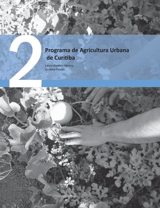 0HPRULDV$8

WƌŽŐƌĂŵĂĚĞŐƌŝĐƵůƚƵƌĂhƌďĂŶĂ
ĚĞƵƌŝƟďĂ
ĚƐŽŶZŝǀĞůŝŶŽWĞƌĞŝƌĂ
ŝĂEĂƌĂWĂůƵĚŽ
 