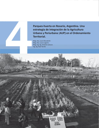 0HPRULDV$8

WĂƌƋƵĞƐͲŚƵĞƌƚĂĞŶZŽƐĂƌŝŽ͕ƌŐĞŶƟŶĂ͘hŶĂ
ĞƐƚƌĂƚĞŐŝĂĚĞŝŶƚĞŐƌĂĐŝſŶĚĞůĂŐƌŝĐƵůƚƵƌĂ
hƌďĂŶĂǇWĞƌŝƵƌďĂŶĂ;hWͿĞŶĞůKƌĚĞŶĂŵŝĞŶƚŽ
dĞƌƌŝƚŽƌŝĂů͘
DĂŐ͘ƌƋ͘ĂƵƌĂƌĂĐĂůĞŶƟ
DĂŐ͘ƌƋ͘ĂƵƌĂĂŐŽƌŝŽ
DĂŐ͘/ŶŐ͘Ő͘ŶƚŽŶŝŽĂƚƵĐĐĂ
/ŶŐ͘Ő͘ZĂƷůdĞƌƌŝůĞ
 