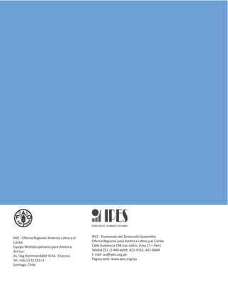 KͲKĮĐŝŶĂZĞŐŝŽŶĂůŵĠƌŝĐĂĂƟŶĂǇĞů
ĂƌŝďĞ
ƋƵŝƉŽDƵůƟĚŝƐĐŝƉůŝŶĂƌŝŽƉĂƌĂŵĠƌŝĐĂ
ĚĞů^Ƶƌ
ǀ͘ĂŐ,ĂŵŵĂƌƐŬũƂůĚϯϮϰϭ͕sŝƚĂĐƵƌĂ͘
dĞů͗нϱϲ;ϮͿϵϮϯϮϭϭϯ
^ĂŶƟĂŐŽ͕ŚŝůĞ͘
/W^ͲWƌŽŵŽĐŝſŶĚĞůĞƐĂƌƌŽůůŽ^ŽƐƚĞŶŝďůĞ
KĮĐŝŶĂZĞŐŝŽŶĂůƉĂƌĂŵĠƌŝĐĂĂƟŶĂǇĞůĂƌŝďĞ
ĂůůĞƵĚŝĞŶĐŝĂϭϵϰ^ĂŶ/ƐŝĚƌŽ͕ŝŵĂϮϳʹWĞƌƷ
dĞůĞĨĂǆ;ϱϭͲϭͿϰϰϬͲϲϬϵϵ͕ϰϮϭͲϵϳϮϮ͕ϰϮϭͲϲϲϴϰ
ͲŵĂŝů͗ĂƵΛŝƉĞƐ͘ŽƌŐ͘ƉĞ
WĄŐŝŶĂǁĞď͗ǁǁǁ͘ŝƉĞƐ͘ŽƌŐͬĂƵ
 