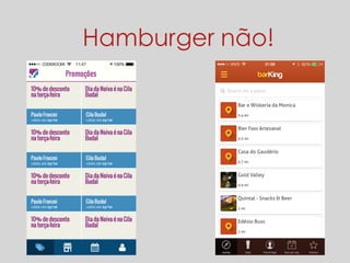 Hamburger não! 
 