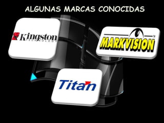 ALGUNAS MARCAS CONOCIDAS