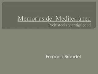Fernand Braudel
 