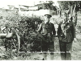 Madrid - Casa de Campo. Oficiales nacionalistas. 1936.
 