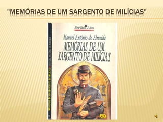 "MEMÓRIAS DE UM SARGENTO DE MILÍCIAS"
 
