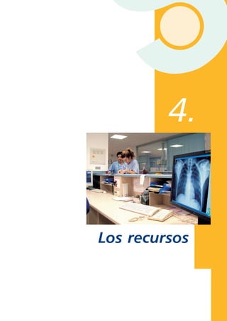 4.

Los recursos

 
