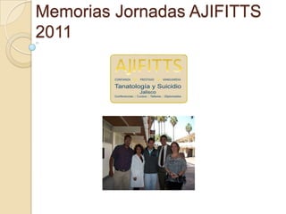 Memorias Jornadas AJIFITTS
2011
 