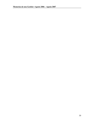 Memorias de una Gestión • Agosto 2006 – Agosto 2007




                                                      30
 