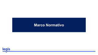 Marco Normativo
 