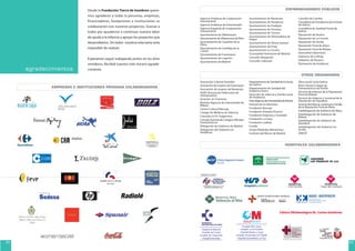 agradecimientos
Desde la Fundación Tierra de hombres quere-
mos agradecer a todas la personas, empresas,
financiadores, fundaciones e instituciones su
colaboración con nuestros proyectos. Gracias a
todos por ayudarnos a continuar nuestra labor
de ayuda a la infancia y apoyar los proyectos que
desarrollamos. Sin todos vosotros esta tarea seria
imposible de realizar.
Esperamos seguir trabajando juntos en los años
venideros. Recibid nuestro más sincero agrade-
cimiento.
EMPRESAS E INSTITUCIONES PRIVADAS COLABORADORAS
HOSPITALES COLABORADORES
SaludMadrid
Hospital Niño Jesús
Hospital 12 de Octubre
Hospital Ramón y Cajal
Hospital Universitario de Getafe
Hospital Universitario La Paz
Clínica Sagrado CorazónUSP
Sevilla
COFINANCIADORES PÚBLICOS
Agencia Andaluza de Cooperación
Internacional
Agencia Andaluza de Voluntariado
Agencia Española de Cooperación
Internacional
Ayuntamiento de Aldeamayor
Ayuntamiento de Aldeanueva de Ebro
Ayuntamiento de Castellón de la
Plana
Ayuntamiento de Castilleja de la
Cuesta
Ayuntamiento de Fuenmayor
Ayuntamiento de Logroño
Ayuntamiento de Madrid
Ayuntamiento de Navarrete
Ayuntamiento de Pamplona
Ayuntamiento de Pradejón
Ayuntamiento de Tomares
Ayuntamiento de Torrent
Ayuntamiento de Villamediana de
Iregua
Ayuntamiento de Vitoria-Gasteiz
Ayuntamiento del Puig
Ayuntamiento La Coruña
Comunidad Autónoma de Madrid
Concello Abegondo
Concello Culleredo
Concello de Cambre
Consellería de Presidencia de la Xunta
de Galicia
Consellería de Sanidad Xunta de
Galicia
Diputación de Huelva
Diputación de La Coruña
Diputación de Sevilla
Diputación Foral de Álava
Diputación Foral de Bizkaia
Generalitat Valenciana
Gobierno de La Rioja
Gobierno de Navarra
Parlamento de Andalucía
Asociación Cultural Gamelán
Asociación de mujeres de Fuenmayor
Asociación de mujeres de Navarrete
AVAE (Asociación Valenciana de
Autoescuelas)
Aviación sin Fronteras
Bolunta (Agencia de voluntariado de
Bilbao)
Centro Cultural Ibercaja
Colegio de Médicos de Valencia
Comisión 0,7% Txagorritxu
Consejo General de Colegios Oficiales
Farmacéuticos
Delegación de Gobierno de Madrid
Delegación del Gobierno en
Andalucía
Departamento de Sanidad de la Xunta
de Galicia
Departamento de Sanidad del
Gobierno Vasco
Dirección de Infancia y Familia Junta
de Andalucía
Erdu(AgenciadevoluntariadodeVitoria)
Festival de las Naciones
Fundación Bancaja
Fundación Dinastía Vivanco
Fundación Empresa y Sociedad
Fundación La Caixa
Fundación Lealtad
Fundar
Grupo Elkabidea Marianistas
Instituto del Menor de Madrid
Obra social Caixa Galicia
Real e Ilustre Colegio de
Farmacéuticos de Sevilla
Servicio de Infancia de la Diputación
Foral de Bizkaia
Servicio de Infancia y Juventud de la
Diputación de Gipuzkoa.
Servicio de Infancia, Juventud y Familia
de la Diputación Foral de Álava
Subdelegación de Gobierno de Álava
Subdelegación de Gobierno de
Bizkaia
Subdelegación de Gobierno de
Gipuzkoa
Subdelegación del Gobierno en
Sevilla
UNICEF
OTROS ORGANISMOS
8382
Hospital de Basurto
Hospital de Cruces
Hospital de Txagorritxu
Hospital Donostia
HOSPITAL
9 de Octubre
HOSPITAL
Virgen del Consuelo
Clínica Oftalmológica Dr. Carlos Gutiérrez
 