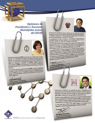 SECOF|Sistema Estatal de Coordinación Fiscal Guerrero |Memoria Técnica
Opiniones de
Presidentes y Tesoreros
Municipales acerca
del SECOF
 