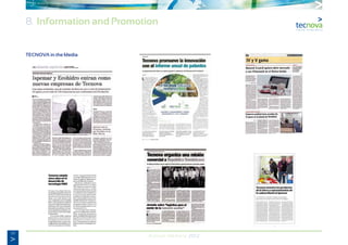58
Annual Memory 2012
TECNOVA in the Media
8. Information and Promotion
 