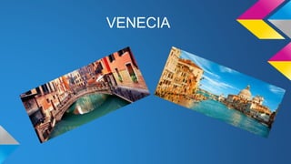 VENECIA
 