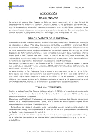 CARMEN ARROYO SANTANDER ARQUITECTO
PLAN ESPECIAL DE REFORMA INTERIOR PERI 5, PALENCIA 2
Dicha Modificación Puntual fue pro...