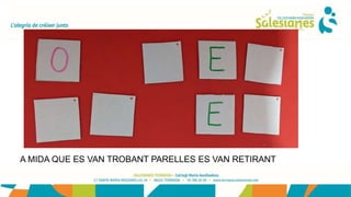 A MIDA QUE ES VAN TROBANT PARELLES ES VAN RETIRANT