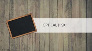 OPTICAL DISK
 