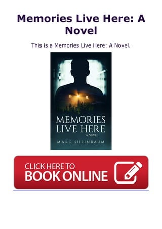 Memories Live Here: A
Novel
This is a Memories Live Here: A Novel.
 