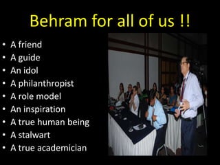 Muhammad Behram Memories of behram | PPTX