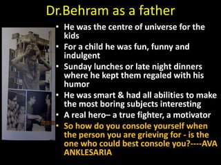 Muhammad Behram Memories of behram | PPTX