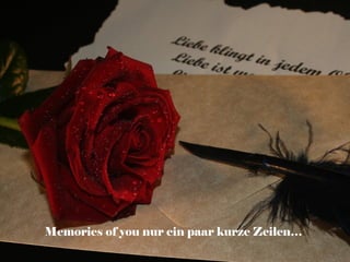 Memories of you nur ein paar kurze Zeilen…
 