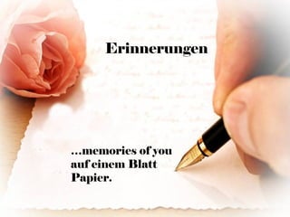 Erinnerungen




…memories of you
auf einem Blatt
Papier.
 