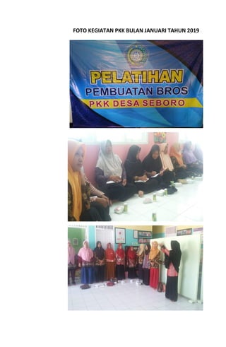 FOTO KEGIATAN PKK BULAN JANUARI TAHUN 2019
 