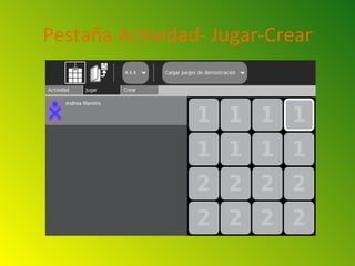 Pestaña Actividad- Jugar-Crear
 