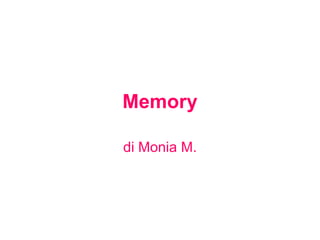 Memory di Monia M. 