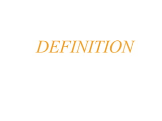 DEFINITION
 