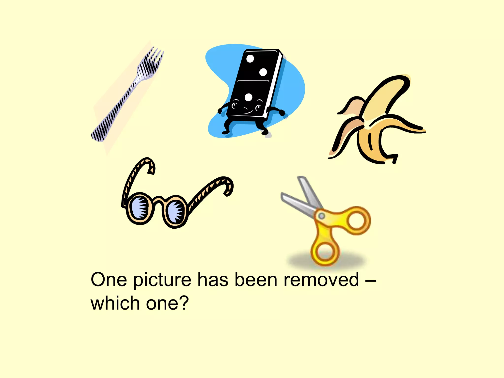 One picture has been removed –
which one?
 