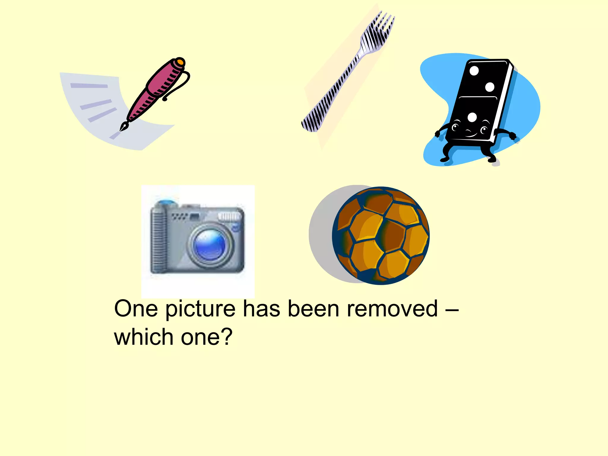 One picture has been removed –
which one?
 