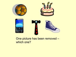 One picture has been removed –
which one?
 