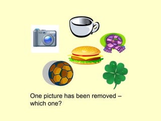 One picture has been removed –
which one?
 