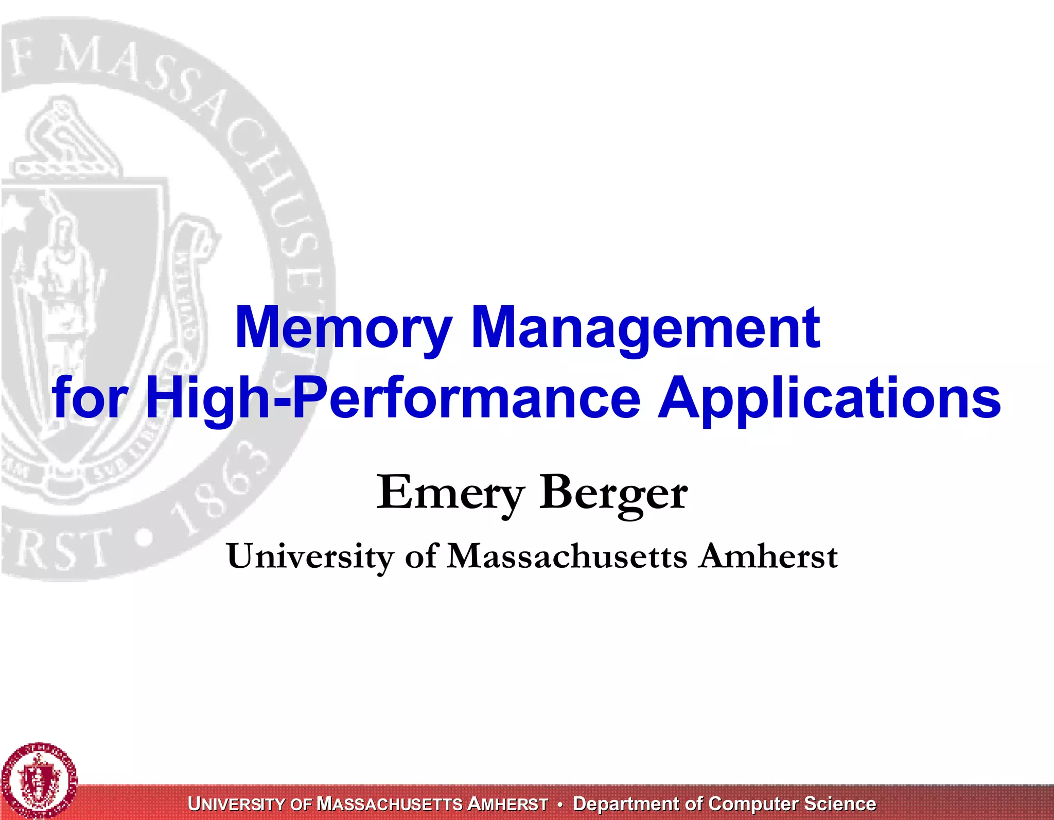Memory Management for High-Performance Applications